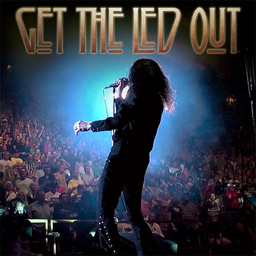 Get The Led Out - Tribute Band Concerts in Pittsburgh